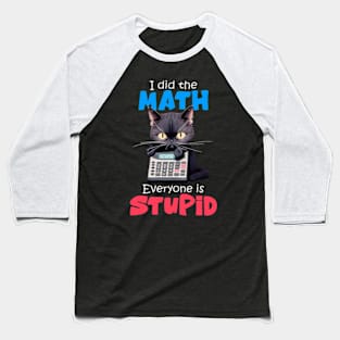 I Did The Math Baseball T-Shirt